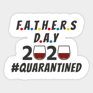 Fathers Day 2020 Quarantined Wine Design Sticker